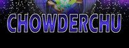 Chowderchu System Requirements