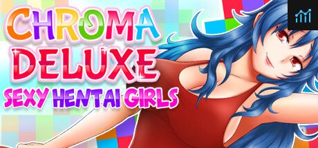 Chroma Deluxe : Sexy Hentai Girls PC Specs