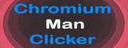 Chromium Man Clicker System Requirements