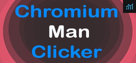 Chromium Man Clicker PC Specs