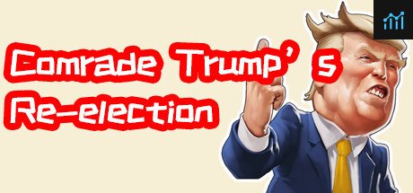 川建国同志想要连任/Comrade Trump's Re-election PC Specs