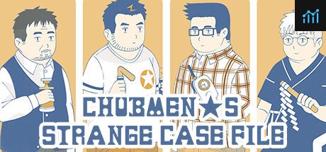 Chubmen's Strange Case File~Chapter Of Corridor~ PC Specs