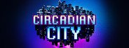 Circadian City System Requirements