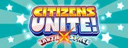 Citizens Unite!: Earth x Space System Requirements