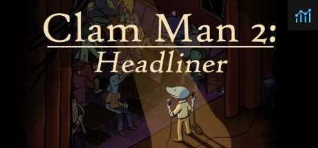 Clam Man 2: Headliner PC Specs