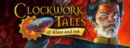 Clockwork Tales: Of Glass and Ink System Requirements