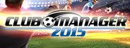 Club Manager 2015 System Requirements