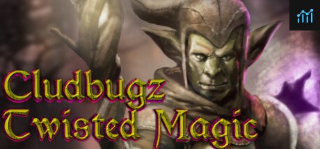 Cludbugz's Twisted Magic PC Specs