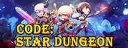 Code:STAR DUNGEON 代号星牢 System Requirements