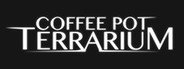 Coffee Pot Terrarium System Requirements