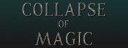 Collapse of Magic System Requirements