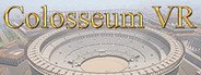 Colosseum VR System Requirements