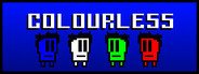 Colourless System Requirements