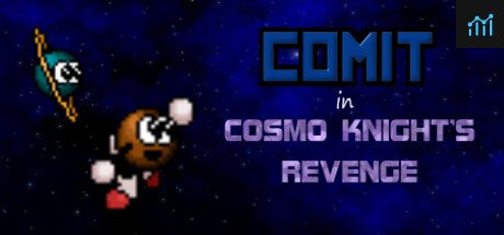 Comit in Cosmo Knight's Revenge PC Specs