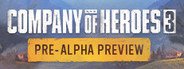 Company of Heroes 3 - Pre-Alpha Preview System Requirements
