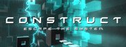 Construct: Escape the System System Requirements