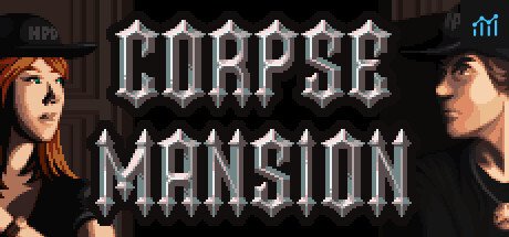 Can I Run Corpse Mansion?