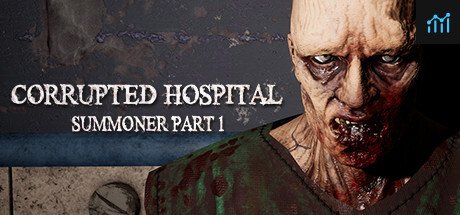 Corrupted Hospital : Summoner Part1 PC Specs