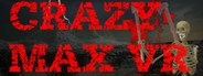 Can I Run Crazy Max VR?