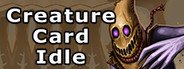 Creature Card Idle System Requirements