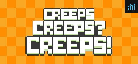 Creeps Creeps? Creeps! PC Specs