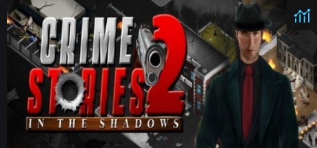 Crime Stories 2: In the Shadows PC Specs