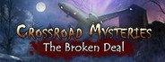 Crossroad Mysteries: The Broken Deal System Requirements