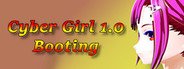 Cyber Girl 1.0: Booting System Requirements