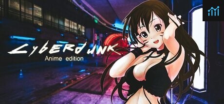 Cyberdunk Anime Edition PC Specs