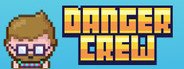 Danger Crew System Requirements