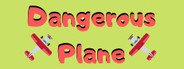 Dangerous Plane System Requirements