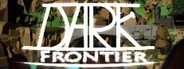 Dark: Frontier System Requirements