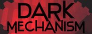 Dark Mechanism - Virtual reality System Requirements