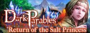 Dark Parables: Return of the Salt Princess Collector's Edition System Requirements