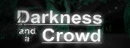 Darkness and a Crowd System Requirements