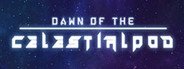 Dawn of the Celestialpod System Requirements