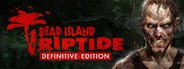 Dead Island: Riptide Definitive Edition System Requirements