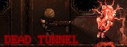 Dead Tunnel System Requirements