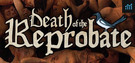 Death of the Reprobate PC Specs