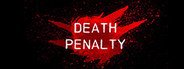 Death Penalty: Beginning System Requirements