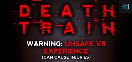 DEATH TRAIN - Warning: Unsafe VR Experience PC Specs