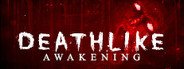 Deathlike: Awakening System Requirements