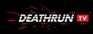 DEATHRUN TV System Requirements