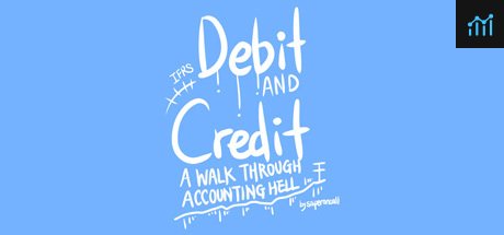 Debit And Credit:A Walk Through Accounting Hell PC Specs