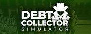 Debt Collector Simulator System Requirements