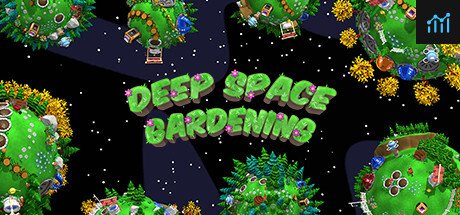Deep Space Gardening PC Specs