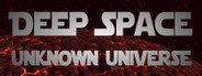 Deep Space: Unknown Universe System Requirements