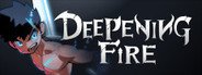 DEEPENING FIRE System Requirements