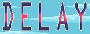 Delay System Requirements