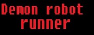 Can I Run Demon robot runner?